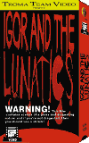 Igor And The Lunatics 