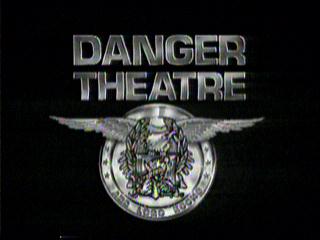 Danger Theater
