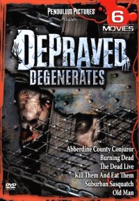Depraved Degenerates